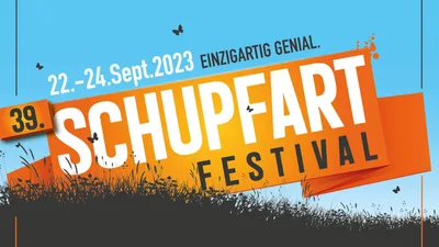 Schupfart Festival